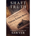 Shaft of Truth (Choctaw Tribune Series, Book 3)