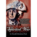 A Spirited War - George Washington and the Ghosts of the Revolution in Central New Jersey