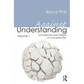 Against Understanding, Volume 1: Commentary and Critique in a Lacanian Key
