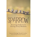 Sparrow: Knowing God's Love During Every Moment