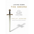 Laying Down the Sword