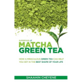 Matcha Green Tea Superfood: How A Miraculous Tea Can Help You Get In The Best Shape Of Your Life