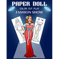 Paper Doll Color, Cut, Play Fashion Show: Coloring book for kids - Fashion paper dolls