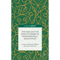 The Reflective Practitioner in Professional Education