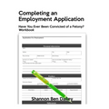 Completing an Employment Application: Have You Ever Been Convicted of a Felony? Workbook