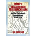 Meade's Breakthrough at Fredericksburg