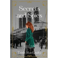Secrets and Spies