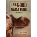 One Good Mama Bone