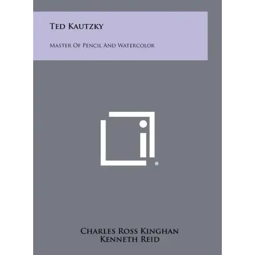 Ted Kautzky: Master Of Pencil And Watercolor
