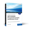 SAP S/4hana Financial Accounting Certification Guide: Application Associate Exam