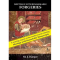 Meetings with Remarkable Forgeries