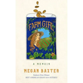 Farm Girl: A Memoir:
