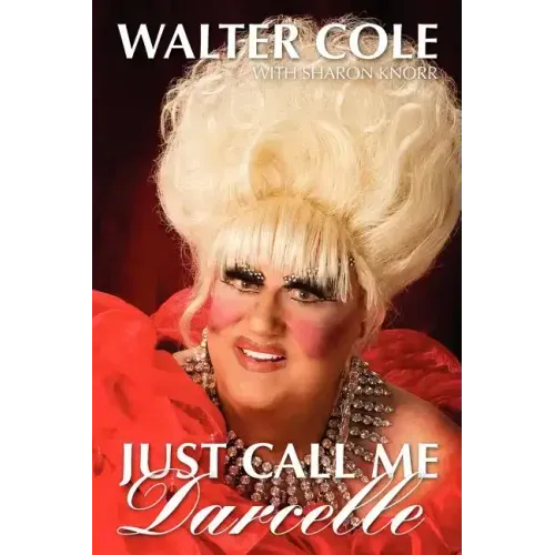 Just Call Me Darcelle