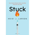 Stuck: How Vaccine Rumors Start -- And Why They Don't Go Away