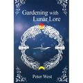 Gardening with Lunar Lore