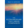 The Extraordinary Tax Career Companion
