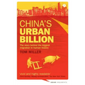 China's Urban Billion: The Story Behind the Biggest Migration in Human History