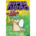 Super Turbo and the Fire-Breathing Dragon