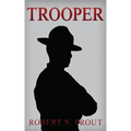 Trooper: A Coming-of-Age Story About a Young State Trooper