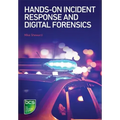 Hands-On Incident Response and Digital Forensics