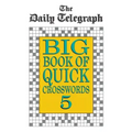 Daily Telegraph Big Book Quick Crosswords Book 5