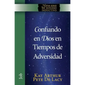 Confiando en Dios en Tiempos de Adversidad / Trusting God in Times of Adversity