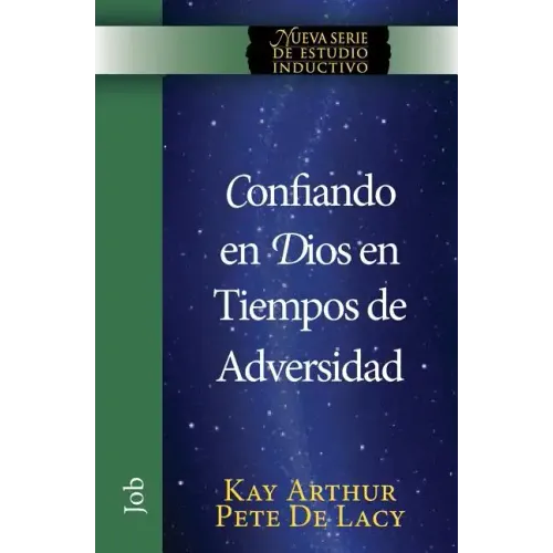 Confiando en Dios en Tiempos de Adversidad / Trusting God in Times of Adversity