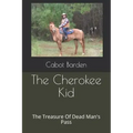 The Cherokee Kid: The Treasure of Dead Man's Pass