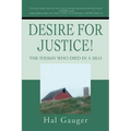 Desire for Justice!: The Indian Who Died in a Silo