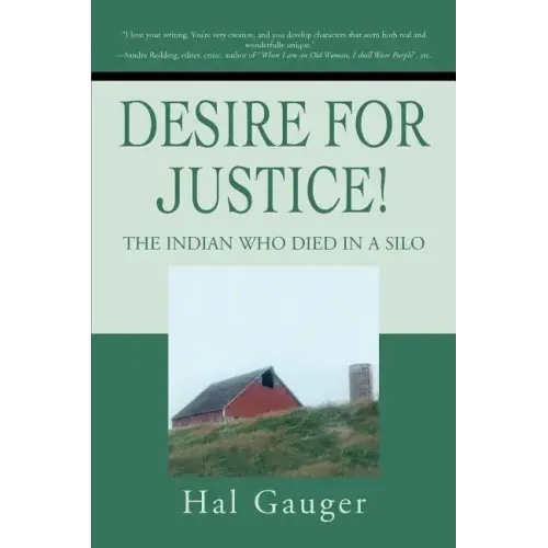 Desire for Justice!: The Indian Who Died in a Silo