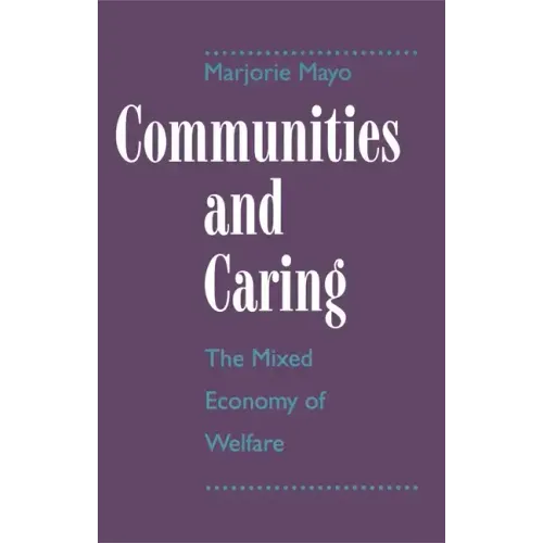 Communities and Caring: The Mixed Economy of Welfare
