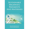 Sustainable Highways, Pavements and Materials: An Introduction