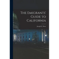 The Emigrants' Guide to California