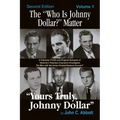 The "Who Is Johnny Dollar?" Matter Volume 1 (2nd Edition)