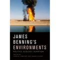 James Benning's Environments: Politics, Ecology, Duration