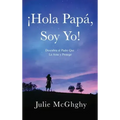 ¡Hola Papá, Soy Yo!