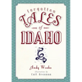 Forgotten Tales of Idaho