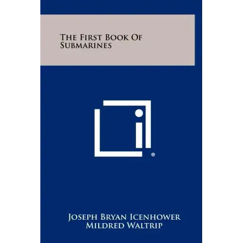 The First Book Of Submarines