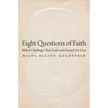 Eight Questions of Faith: Biblical Challenges That Guide and Ground Our Lives