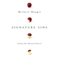 Signature Sins: Taming Our Wayward Hearts
