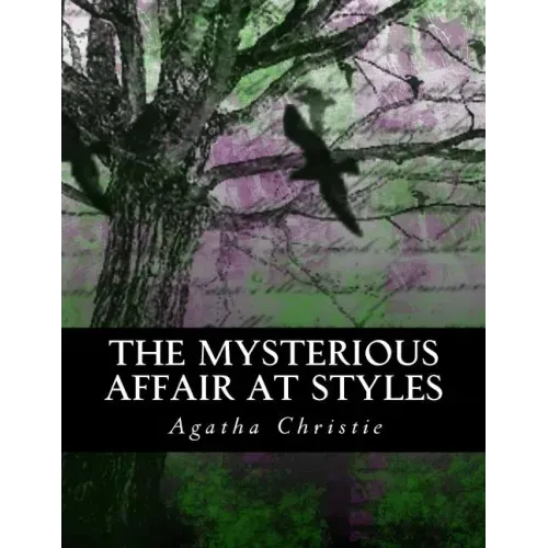 The Mysterious Affair at Styles: Illustrated Large Print Edition