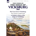Two Views of the Siege of Vicksburg, 1863