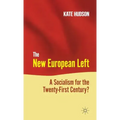 The New European Left: A Socialism for the Twenty-First Century?