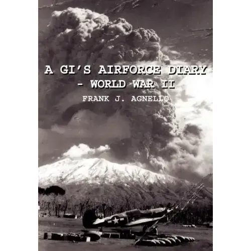 A Gi's Airforce Diary - World War II