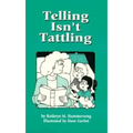 Telling Isn't Tattling