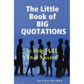 The Little Book of BIG QUOTATIONS to Help Fuel Your Success