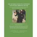 The Victorian Detective-Hypnotist and Psychic Spiritual Healer