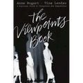 The Viewpoints Book: A Practical Guide to Viewpoints and Composition