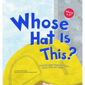 Whose Hat Is This?: A Look at Hats Workers Wear - Hard, Tall, and Shiny