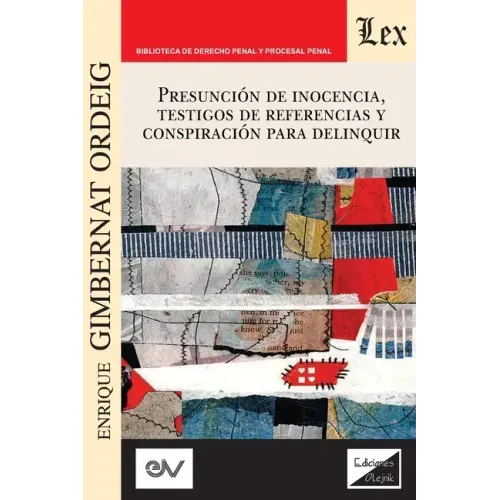 Presuncion de Inocencia, Testigos de Referencias Y Conspiración Para Delinquir